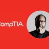 CompTIA Appoints Joseph Steinberg To CyberSecurity Council