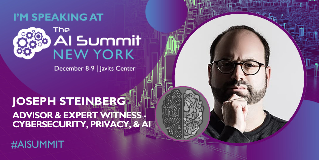 CyberSecurity and Artificial Intelligence Expert Joseph Steinberg To Speak at AI Summit