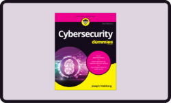 “Cybersecurity For Dummies” Second Edition Now Available