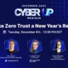 Zero Trust Webinar With CyberSecurity Expert Joseph Steinberg - December 2022