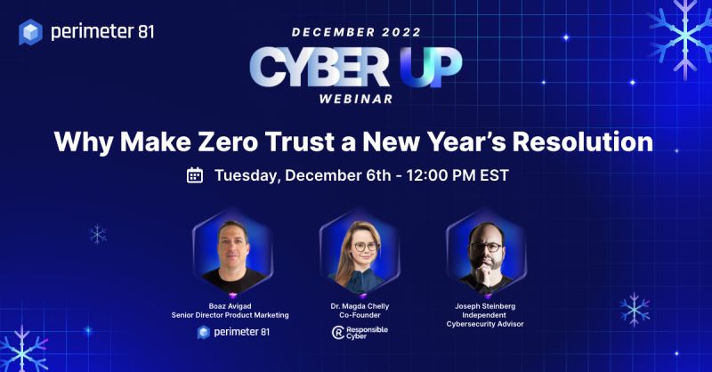 Zero Trust Webinar With CyberSecurity Expert Joseph Steinberg - December 2022