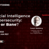 Cybersecurity and Artificial Intelligence Webinar