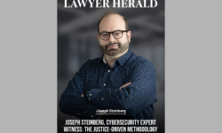 Lawyer Herald Profiles Cybersecurity Expert Witness Joseph Steinberg